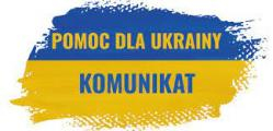 Plakat w kolorach falgi Ukrainy - niebieskim i żółtym, na którym widnieje napis Pomoc dla Ukrainy komunikat