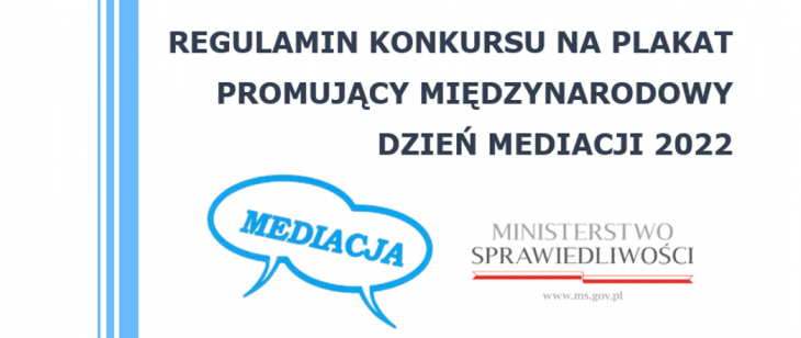 Regulamin konkursu na plakat promujący Międzynarodowy Dzień Mediacji 2022
