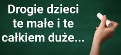 na tablicy napisano drogie dzieci