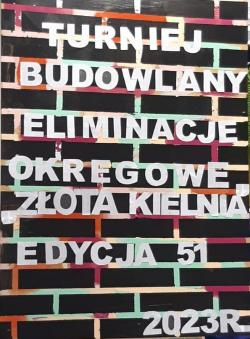 51. Turniej budowlany Złota Kielnia - plakat 