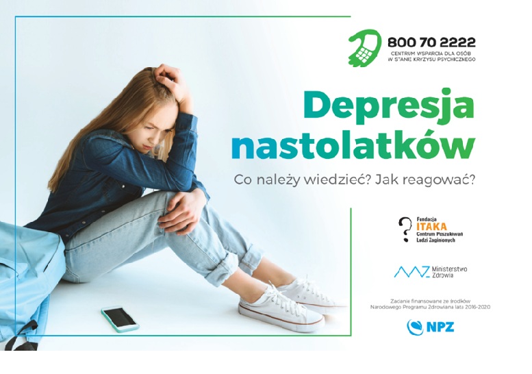 Na grafice przedstawiono nastolatkę siedzącą na podłodze z podkurczonymi nogami, która wygląda na smutną i zamyśloną. Obok znajduje się napis „Depresja nastolatków – co należy wiedzieć? Jak reagować?”. Na plakacie widoczny jest również numer telefonu 800 70 2222 do Centrum Wsparcia dla Osób w Kryzysie Psychicznym oraz logotypy instytucji zajmujących się pomocą i promocją zdrowia psychicznego. Grafika ma charakter informacyjny i zachęca do szukania wsparcia w trudnych sytuacjach.