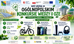 Plakat promuje Ogólnopolski Konkurs Wiedzy o OZE skierowany do uczniów kierunku technik urządzeń i systemów energetyki odnawialnej. Zawiera harmonogram konkursu (etap online i stacjonarny), informacje o atrakcyjnych nagrodach – m.in. rowerze elektrycznym, smartfonie z akcesoriami oraz konsoli – oraz zachęca do rozwijania wiedzy o odnawialnych źródłach energii i zdobywania nowych doświadczeń. Konkurs realizowany jest w ramach wsparcia edukacji i zielonej transformacji.