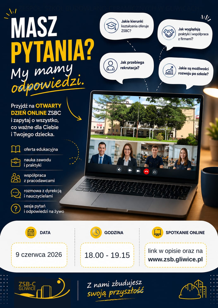 Plakat promuje Otwarty Dzień Online ZSBC i zachęca kandydatów oraz rodziców do udziału w spotkaniu informacyjnym. Podczas wydarzenia można poznać kierunki kształcenia, zasady rekrutacji, możliwości rozwoju, praktyki zawodowe oraz porozmawiać z dyrekcją i nauczycielami. Spotkanie odbędzie się 9 czerwca 2026 r. w godz. 18:00–19:15, a link do udziału będzie dostępny na stronie szkoły.