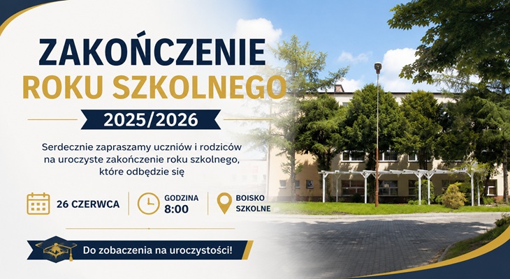 Można opisać baner bardziej minimalistycznie:  Baner informuje o uroczystym zakończeniu roku szkolnego 2025/2026. Jego projekt utrzymany jest w eleganckiej i stonowanej stylistyce, odpowiedniej dla szkoły ponadpodstawowej.  Po lewej stronie znajduje się duży nagłówek „Zakończenie Roku Szkolnego 2025/2026” oraz krótka informacja o terminie uroczystości: 26 czerwca, godzina 8:00, boisko szkolne.  Prawą część banera zajmuje fotografia budynku szkoły, która nadaje projektowi indywidualny charakter i podkreśla związek wydarzenia ze społecznością szkolną.  Całość utrzymana jest w kolorystyce granatu, bieli i złota, dzięki czemu baner prezentuje się nowocześnie, estetycznie i oficjalnie. Projekt jest przejrzysty, czytelny i skupia uwagę na najważniejszych informacjach dotyczących uroczystości.