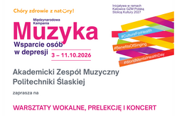 Plakat promujący wydarzenie w ramach kampanii „Muzyka – Wsparcie osób w depresji”, które odbędzie się 3 października 2026 roku w Sali Kameralnej Szkoły Muzycznej w Gliwicach. W programie: prelekcja o depresji, warsztaty wokalne i relaksacyjne, integracja oraz koncert chóru. Wstęp wolny, obowiązują zapisy.