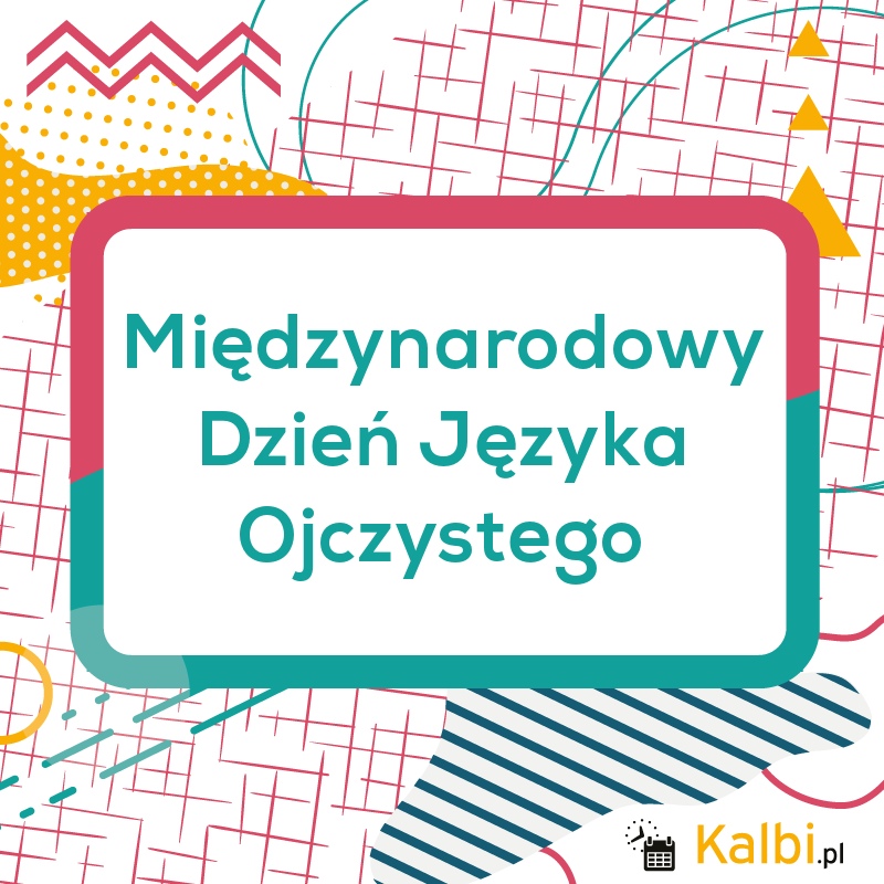 miedzynarodowy dzien jezyka ojczystego - zielony napis w ramce na kolorowym graficznym tle