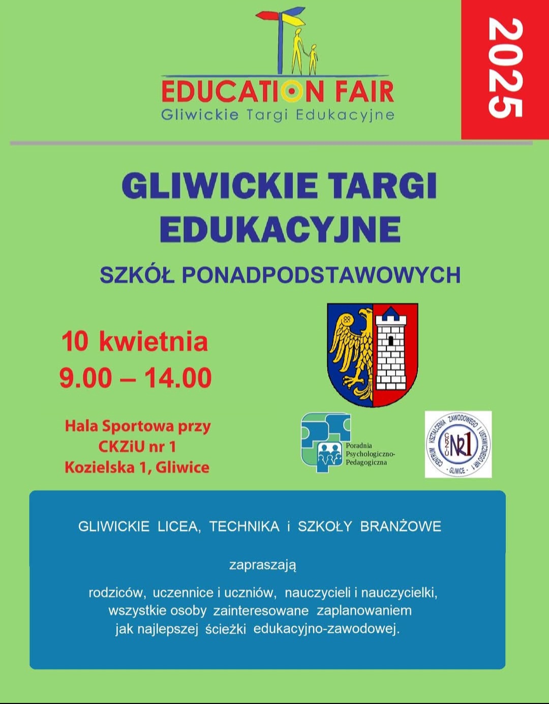 plakat promujący Gliwickie Targi Edukacyjne Szkół Ponadpodstawowych 2025, które odbędą się 10 kwietnia w hali sportowej CKZiU nr 1 w Gliwicach. Plakat zawiera informacje o wydarzeniu, logotypy organizatorów oraz zaproszenie dla uczniów, rodziców i nauczycieli zainteresowanych wyborem ścieżki edukacyjno-zawodowej.
